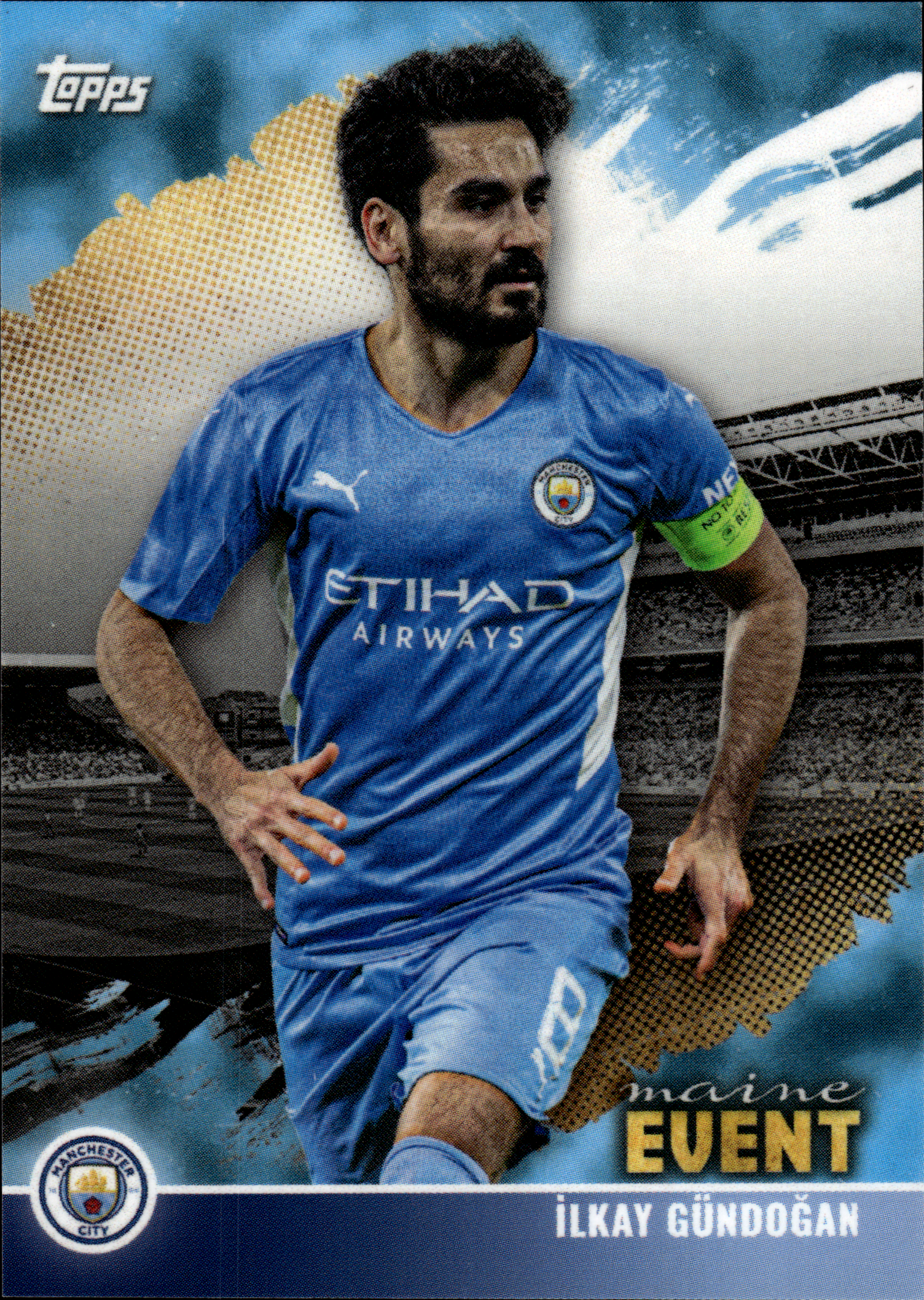 İlkay Gündoğan - Topps Manchester City Team Set Maine Event 2021-22 (Insert)