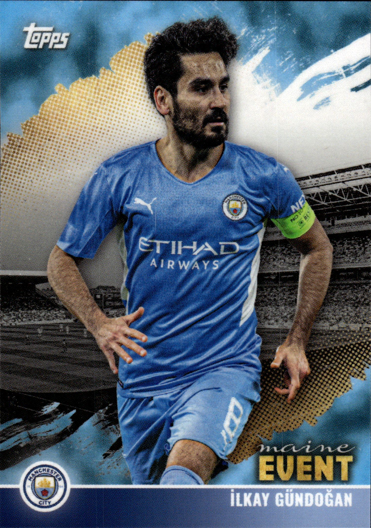İlkay Gündoğan - Topps Manchester City Team Set Maine Event 2021-22 (Insert)