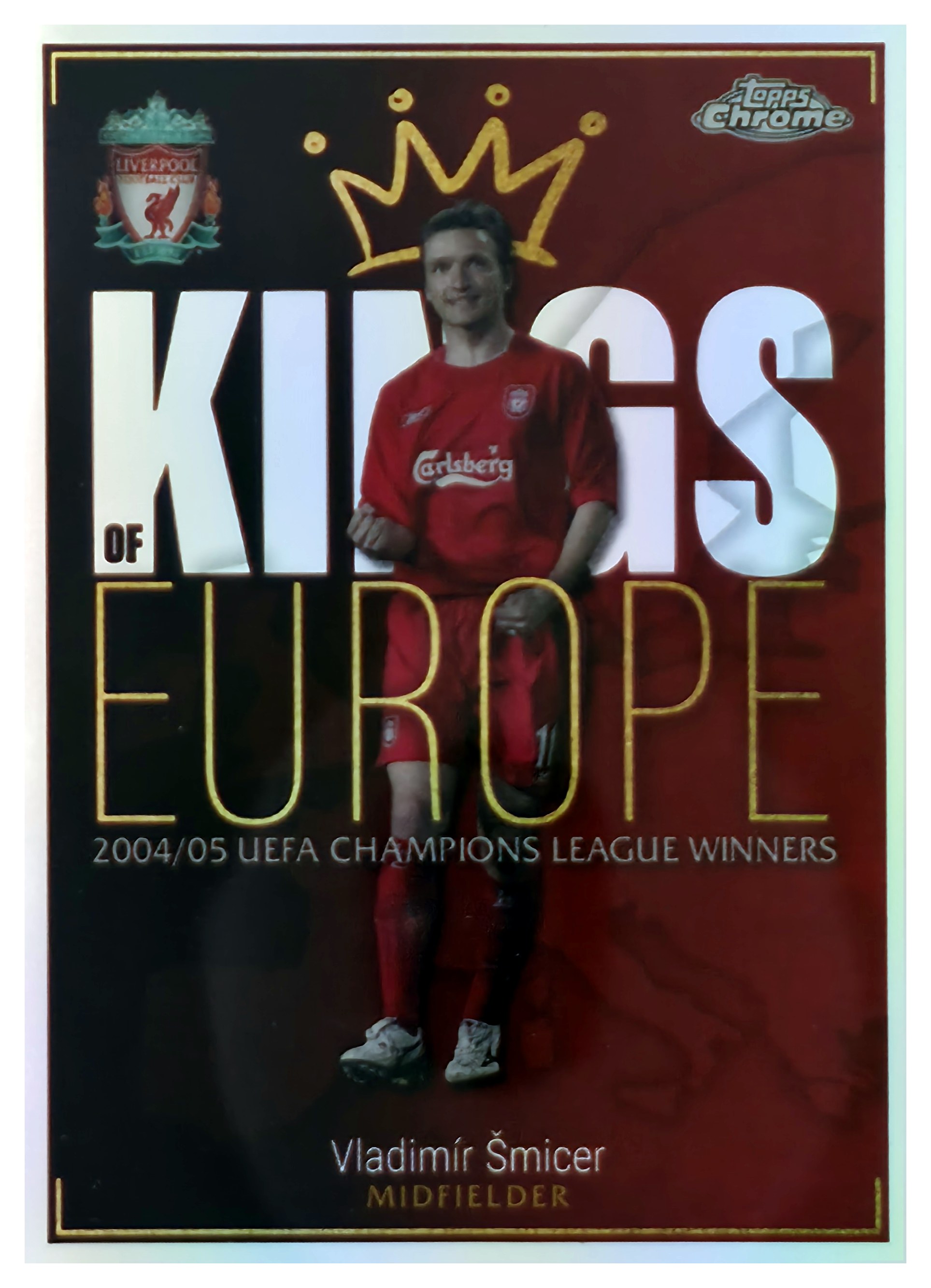 Vladimír Šmicer - Topps Chrome Liverpool FC Team Set Kings of Europe 2023-24, Nr. KE-11 – Insert (Art.-Nr. SG110983)