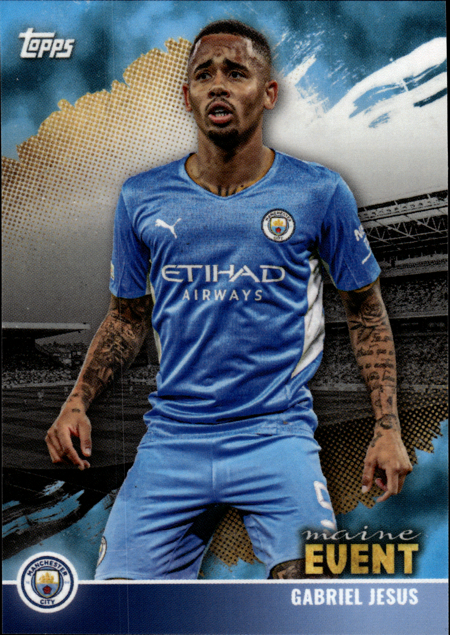 Gabriel Jesus - Topps Manchester City Team Set Maine Event 2021-22 (Insert)