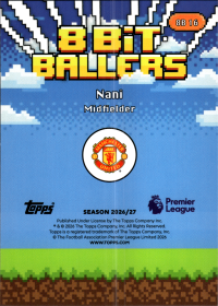 Nani - Topps Flagship Premier League 8 Bit Ballers 2026-27, Nr. 8B 16 – Insert
