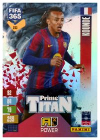 Jules Koundé - Panini Adrenalyn XL FIFA 365 Prime Titan 2026-27, Nr. 253 – Insert