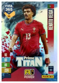 Renato Veiga - Panini Adrenalyn XL FIFA 365 Prime Titan 2026-27, Nr. 260 – Insert