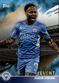 Raheem Sterling - Topps Manchester City Team Set Maine Event 2021-22