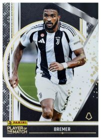 Bremer - Panini Player of the Match Base Set 2024-25, Nr. 48