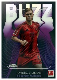 Joshua Kimmich - Topps Chrome Bundesliga Buzz 2024-25, Nr. BU-10 – Insert