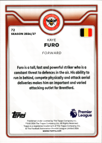 Kaye Furo - Topps Flagship Premier League Base Set 2026-27, Nr. 72 – Rookie Card